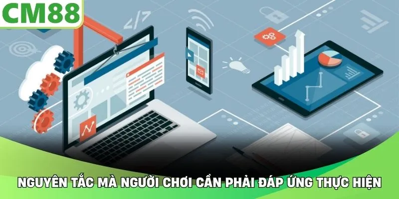 Nguyên tắc mà người chơi cần phải đáp ứng thực hiện