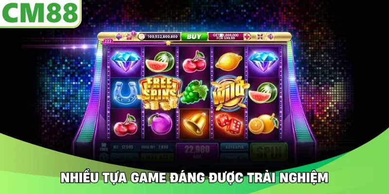Nhiều tựa game đáng được trải nghiệm
